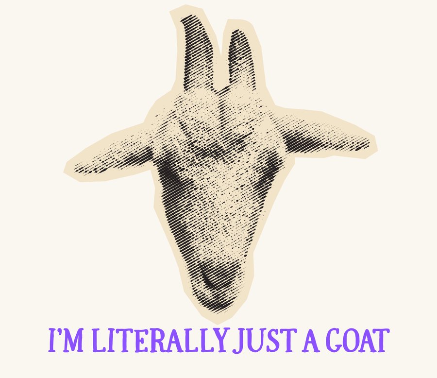 An engraved goat, with the words: I'm literally just a goat.